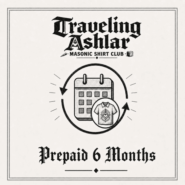 Traveling Ashlar 6 Month Membership