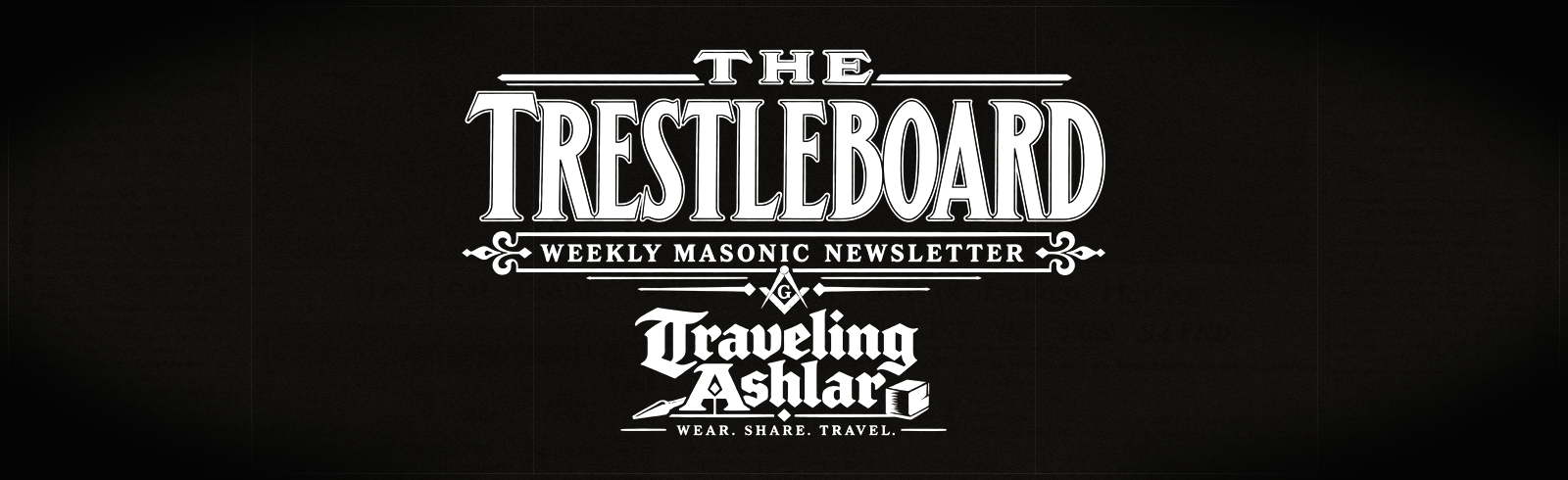 The Trestleboard weekly Masonic newsletter logo in white on dark faded newsprint, Traveling Ashlar